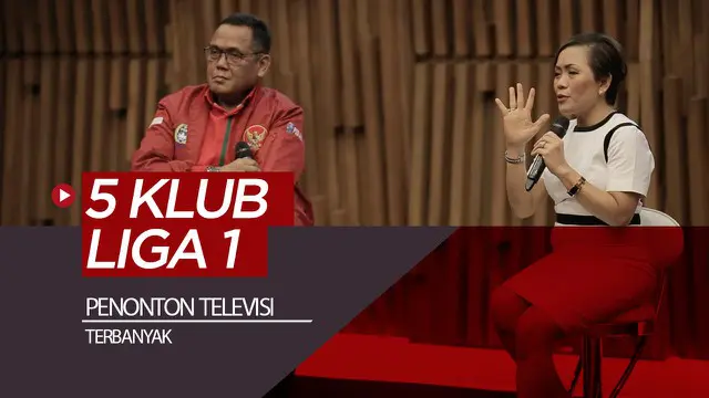 VIDEO: 5 Klub Liga 1 yang Memiliki Penonton Televisi Terbanyak