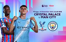Nonton Live Streaming Liga Premier Pekan ke-16: Crystal Palace vs Manchester City, Tonton di Vidio