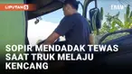 Sedang Bawa Truk Tronton dengan Kecepatan Tinggi, Sopir di Cilacap Mendadak Meninggal