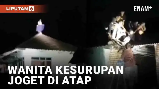 Warga Gresik dihebohkan oleh aksi seorang wanita berjoget di atap rumah. Aksinya jadi sorotan lantaran dilakukan pada dini hari. Menurut info yang beredar, warga Pulau Bawean itu hilang sejak maghrib.