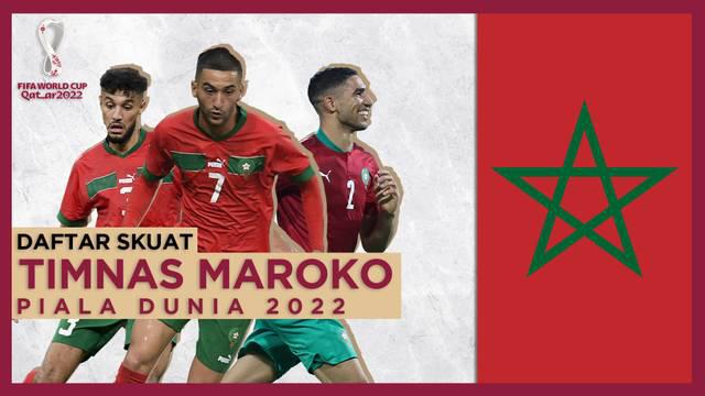 Berita Motion grafis skuat resmi Timnas Maroko yang akan berlaga di Piala Dunia 2022. Untuk lini belakang diperkuat Achraf Hakimi dan kembalinya Hakim Ziyech ke dalam skuat.