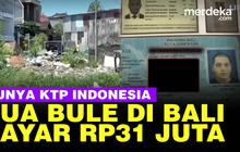 VIDEO: Heboh! 2 WNA di Bali Bayar Rp31 Juta Punya KTP Asli, Alamatnya di Lahan Kosong