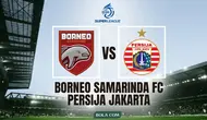 Prediksi Borneo FC Samarinda Vs Persija di BRI Super League 2026/2027: Langsung Panas di Segiri