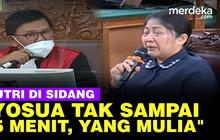 VIDEO: Hakim Cecar Putri Soal 'Duri Dalam Rumah Tangga' saat Ribut Yosua & Kuat Maruf