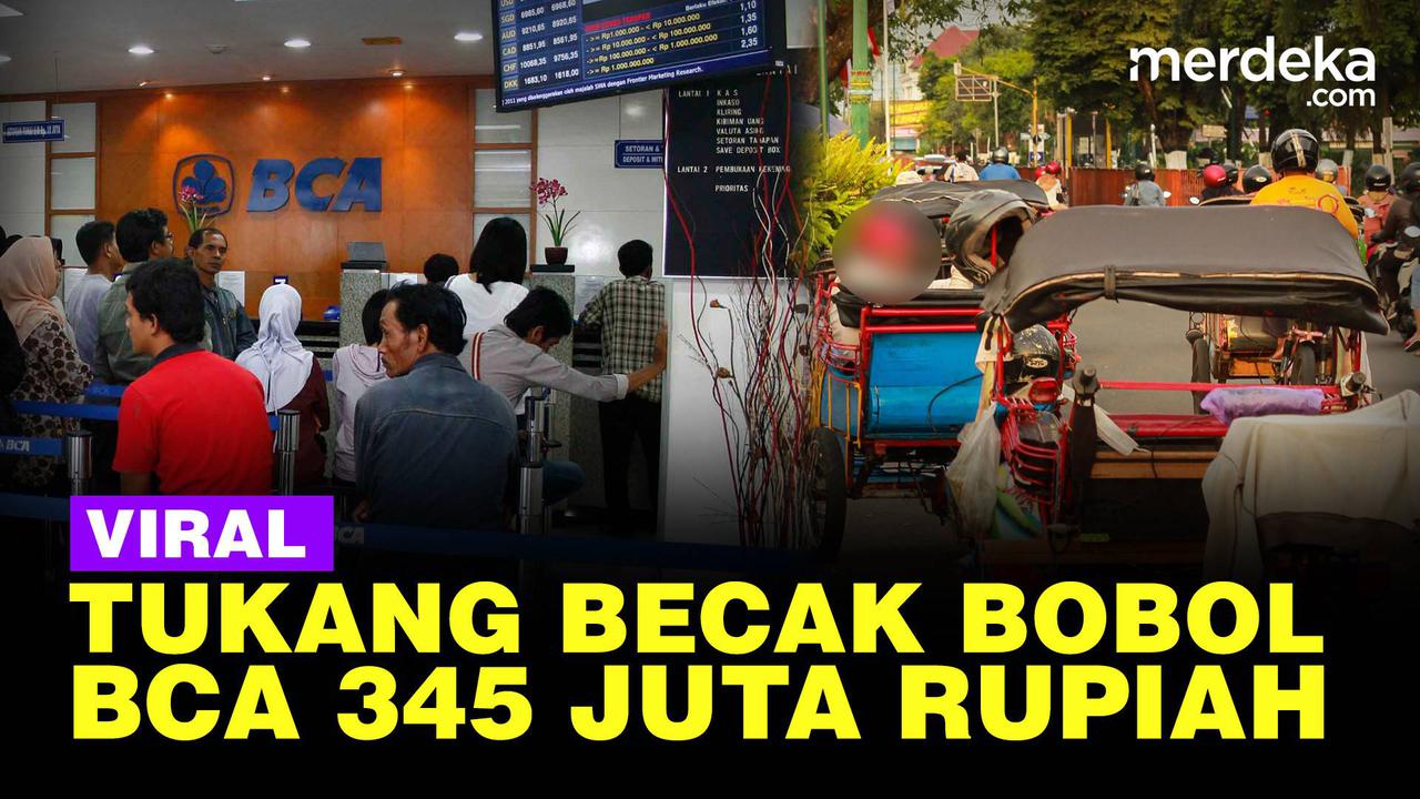 VIDEO: Viral Tukang Becak Sukses Bobol Rekening Nasabah BCA Rp 345 Juta, ini Modusnya