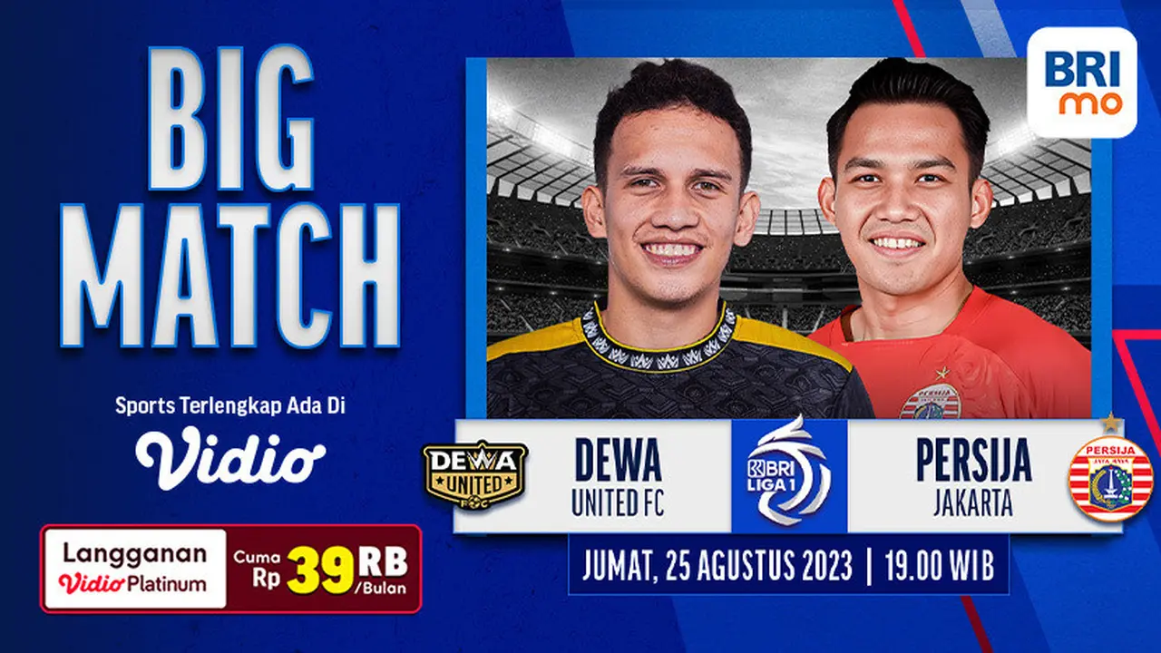 Link Live Streaming Dewa United Vs Persija di Vidio, Jumat 25 Agustus 2023