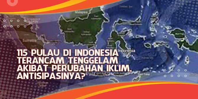 VIDEO Headline: Pulau di Indonesia Terancam Tenggelam Akibat Perubahan Iklim, Antisipasinya?