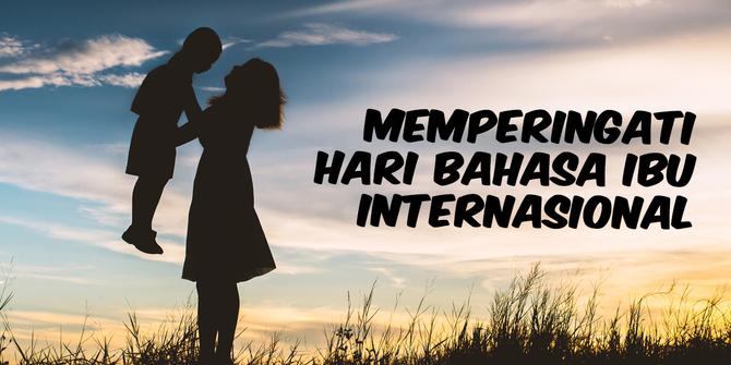 VIDEO: Selamat Hari Bahasa Ibu Internasional