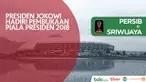 Presiden Joko Widodo hadiri pembukaan Piala Presiden 2018 di Stadion GBLA, Selasa (16/1/2018)