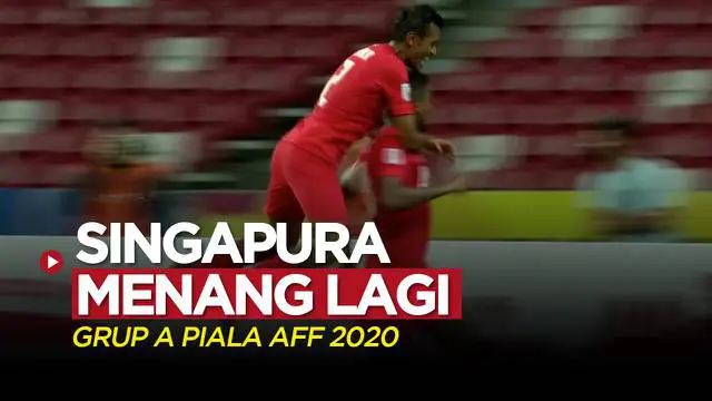 VIDEO: Highlights Kemenangan Singapura atas Filipina di Grup A Piala AFF 2020