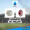 Prediksi Udinese Vs AC Milan di Liga Italia: Sebuah Kesempatan