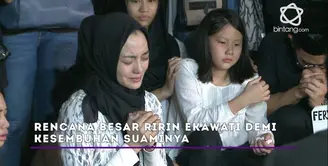 Ririn Ekawati sudah mempersiapkan banyak rencana untuk kesembuhan suaminya. Tapi takdir berkata lain, suami Ririn telah meninggal dunia pada Minggu, (11/6).
