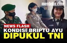 VIDEO: Sosok Briptu Ayu, Polwan yang Dipukul Provost TNI dan Kondisinya saat Ini