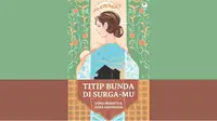 Novel drama keluarga Titip Bunda di Surga-Mu