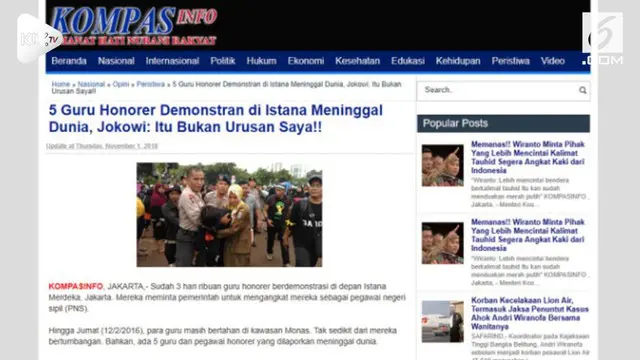 Situs Kompas Info menulis artikel tentang Jokowi abaikan guru honorer demonstran yang meninggal.