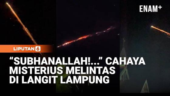 Geger! Cahaya Misterius Melintas di Langit Lampung