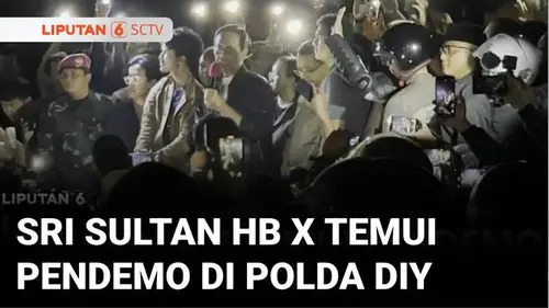 VIDEO: Sultan HB X Temui Massa Demo di Polda DIY, Ajak Berdemokrasi Tanpa Kekerasan