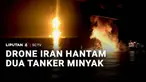 Ketegangan di kawasan Teluk Arab terus meningkat. Terkini, serangan drone Iran menghantam tanker minyak yang diduga terkait dengan Amerika Serikat.