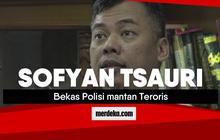 Sofyan Tsauri, bekas Polisi mantan Teroris