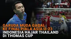 Mulai dari Garuda Muda gagal ke final Piala Asia U-23 hingga Indonesia hajar Thailand di Thomas Cup, berikut sejumlah berita menarik News Flash Sport Liputan6.com.