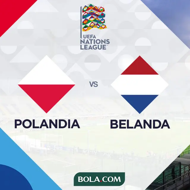 UEFA Nations League - Polandia Vs Belanda