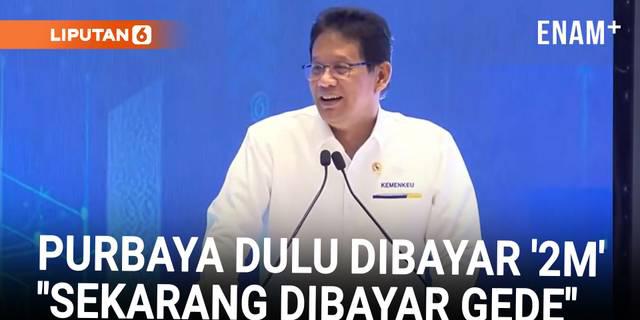 Pengakuan Purbaya Jadi Ekonom Dibayar '2M': Sekarang Dibayar Pak Prabowo Lebih Gede