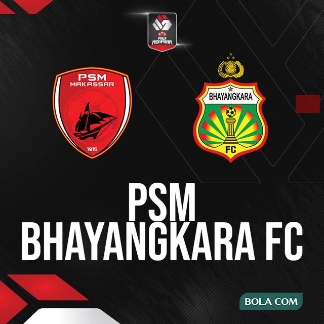 PSM Makassar vs Bhayangkara FC