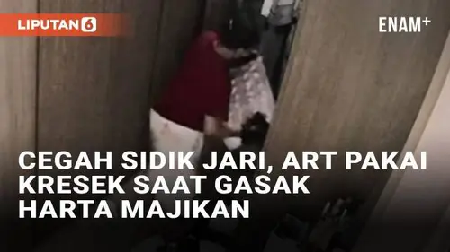 VIDEO: Bak Pencuri Profesional, ART Pakai Tas Kresek Saat Gasak Harta Majikan Demi Cegah Sidik Jari