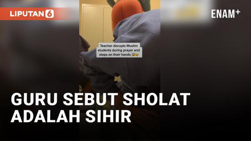 VIDEO: Sebut Sihir, Guru AS Ganggu Pelajar Muslim Saat Sholat