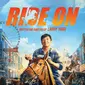 Ride On adalah surat cinta penggemar untuk idola. Sineas Larry Yang adalah fans film-film Jackie Chan sejak lama. Ride On hasil kolaborasi keduanya. (Foto: Dok. Alibaba Pictures)