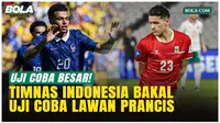 Timnas Indonesia vs Prancis? Erick Thohir Buka Peluang Uji Coba!
