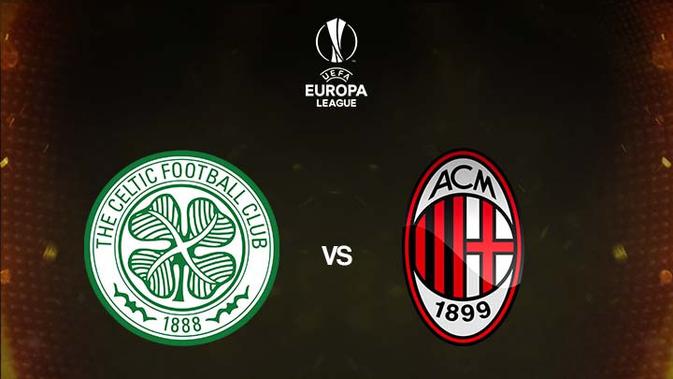 Prediksi Celtic Vs AC Milan di Liga Europa: Lanjutkan ...