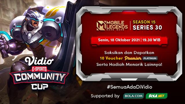 Jadwal dan Live Streaming Vidio Community Cup Season 15 Mobile Legends Series 30, Senin 18 Oktober 2021