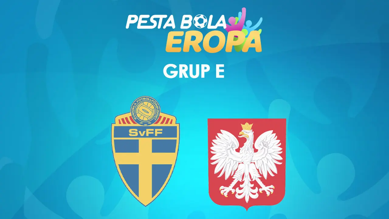 Piala Eropa - Euro 2020 Swedia Vs Polandia
