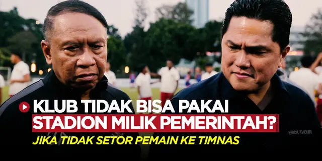 VIDEO: Ogah Setor Pemain ke Timnas Indonesia U-23, Persija dan PSM Tidak Boleh Pakai Stadion yang Direnovasi Pemerintah?
