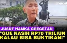 VIDEO: Gregetan Jusuf Hamka Dituduh Punya Utang, Jika Bisa Buktikan Akan Bayar Rp70 T
