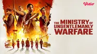 Sinopsis Film The Ministry of Ungentlemanly Warfare yang Tayang di Vidio