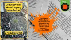 Cek Fakta: Tidak Benar dalam Video Ini Massa Sudah Berkumpul di Jakarta untuk Demo 27 Agustus 2026