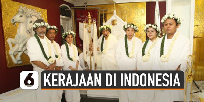 VIDEO: Sederet Kerajaan yang Sempat Hebohkan Indonesia