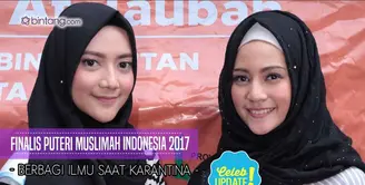 Para Finalis Puteri Muslimah Indonesia 2017 sudah seperti keluarga pada masa karantina.