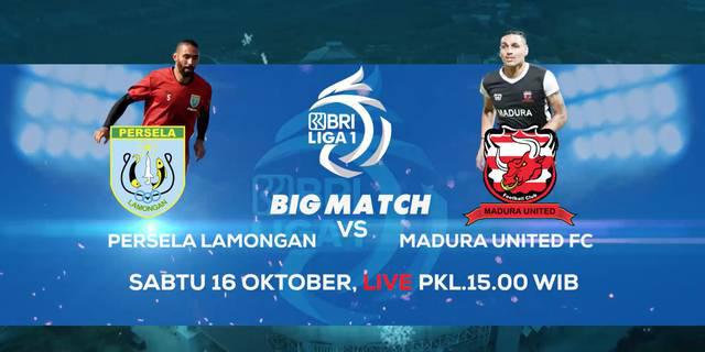 VIDEO: Saksikan Partai Seru BRI Liga 1, Persela Lamongan Vs Madura United Hanya di Indosiar dan Vidio