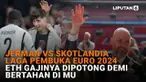 Mulai dari Jerman vs Skotlandia laga pembuka Euro 2024 hingga ETH gajinya dipotong demi bertahan di MU, berikut sejumlah berita menarik News Flash Sport Liputan6.com.