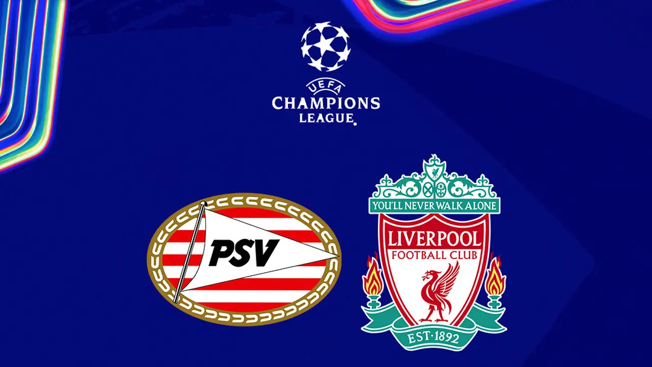 Liga Champions - PSV Vs Liverpool