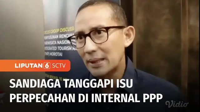 VIDEO: Sandiaga Uno Respons Isu Perpecahan di Internal PPP: Hanya Dinamika Politik
