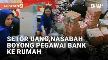 Umumnya setoran uang ke rekening dapat dilakukan di mesin ATM maupun datang ke bank. Namun beberapa nasabah prioritas bisa mendapat layanan khusus untuk setor uang. Seperti yang viral baru-baru ini, nasabah memboyong pegawai bank BUMN ke rumah.