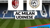 Prediksi AC Milan Vs Udinese di Liga Italia: I Rossoneri Pantang Tergelincir demi Jaga Asa ke Liga Champions