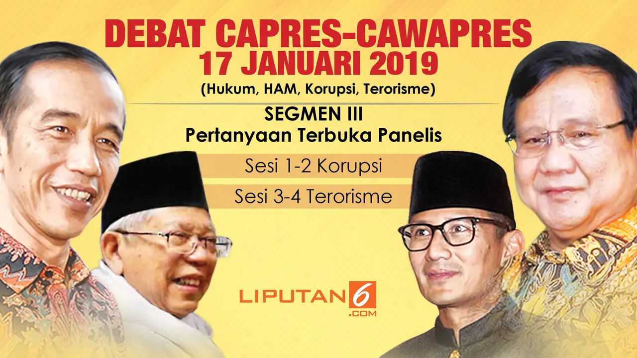 Segmen III Debat Perdana Capres-Cawapres 2019