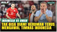 Tak Kenal Lelah! John Herdman Terus Beri Komando saat Timnas Indonesia Hancurkan Oman 3-0