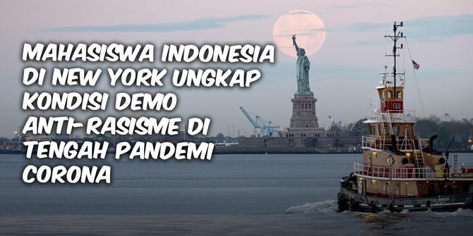 VIDEO: Mahasiswa Indonesia di New York Ungkap Kondisi Demo Anti-Rasisme di Tengah Pandemi Corona