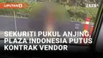 Aksi kekerasan terhadap binatang oleh seorang sekuriti baru-baru ini viral di media sosial. Seorang pengendara mobil merekam insiden sekuriti di lingkungan Plaza Indonesia memukul anjing penjaga yang dibawa.